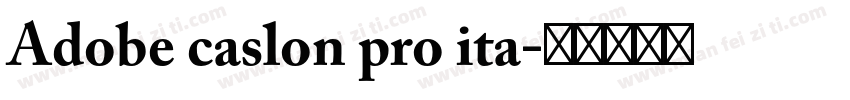 Adobe caslon pro ita字体转换